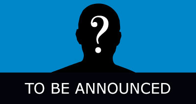 To Be Announced To Be Announced
