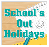 Schools Out Holidays