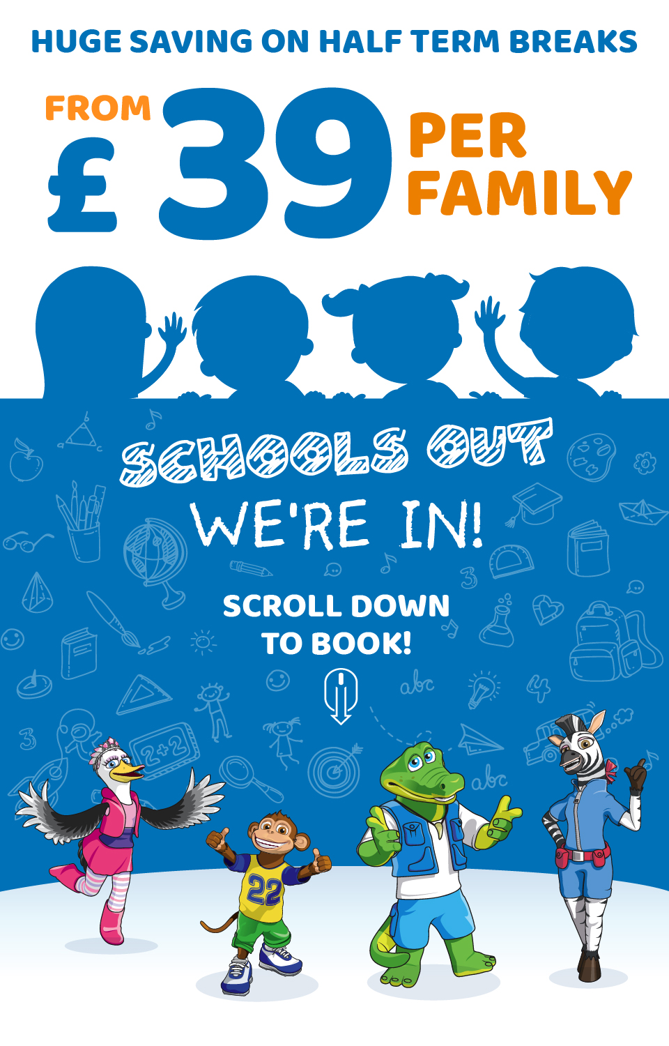 Schools Out Family Breaks Schools Out Family Breaks